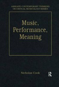 Cover image for Music, Performance, Meaning: Selected Essays