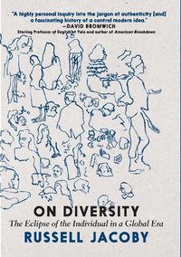 Cover image for On Diversity: The Eclipse of the Individual in a Global Era
