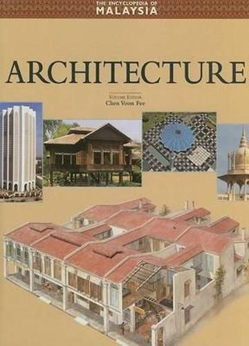 Cover image for Encyclopaedia of Malaysia Vol 5: Architecture