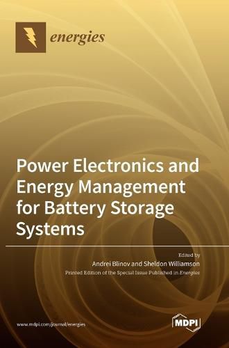 Cover image for Power Electronics and Energy Management for Battery Storage Systems