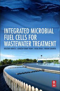 Cover image for Integrated Microbial Fuel Cells for Wastewater Treatment