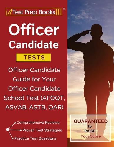 Cover image for Officer Candidate Tests: Officer Candidate Guide for Your Officer Candidate School Test (AFOQT, ASVAB, ASTB, OAR)