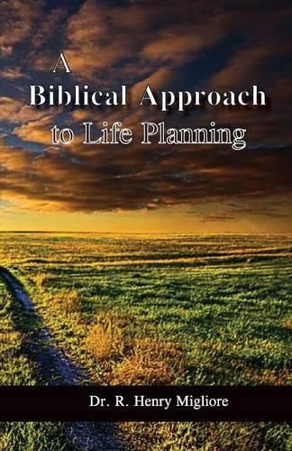Cover image for A Biblical Approach to Life Planning