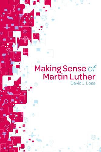 Cover image for Making Sense of Martin Luther