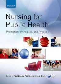 Cover image for Nursing for Public Health: Promotion, Principles and Practice