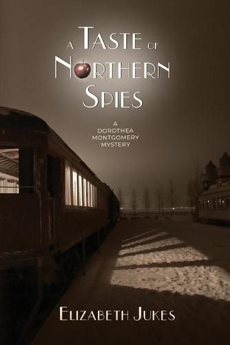 Cover image for A Taste of Northern Spies: A Dorothea Montgomery Mystery