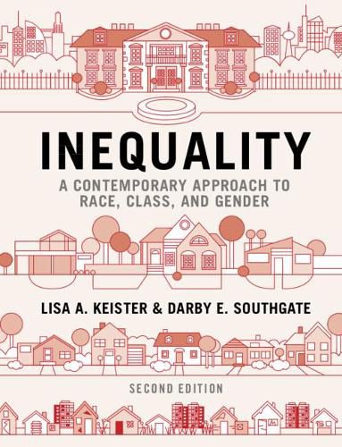 Inequality: A Contemporary Approach to Race, Class, and Gender