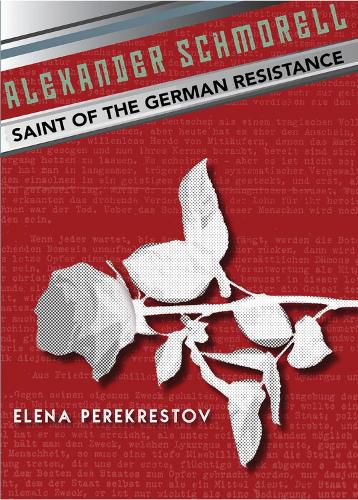 Cover image for Alexander Schmorell: Saint of the German Resistance