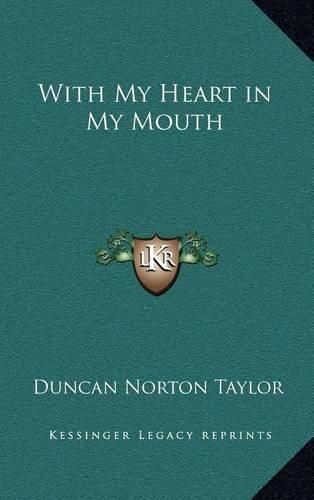 Cover image for With My Heart in My Mouth