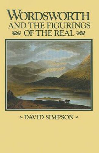 Cover image for Wordsworth and the Figurings of the Real