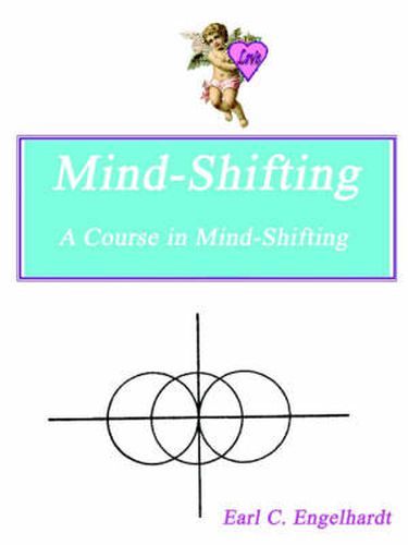 Cover image for Mind-shifting: A Course in Mind-shifting