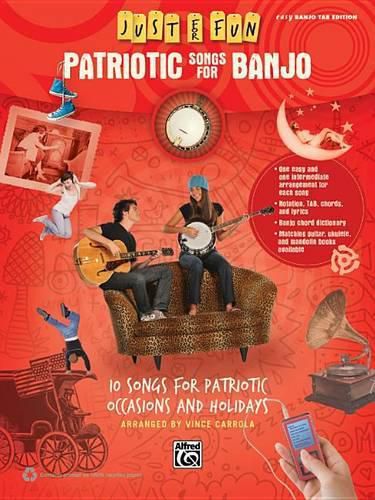 Cover image for Just for Fun: Patriotic Songs for Banjo