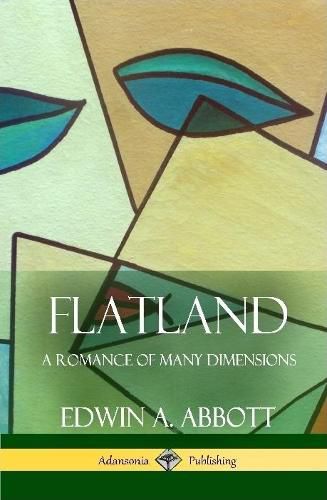 Cover image for Flatland A Romance of Many Dimensions (Complete with Illustrations) (Hardcover)
