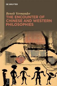 Cover image for The Encounter of Chinese and Western Philosophies