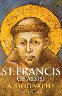 Cover image for St. Francis of Assisi: A Biography