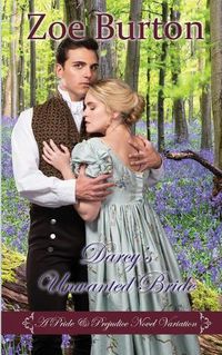 Cover image for Darcy's Unwanted Bride: A Pride & Prejudice Novel Variation