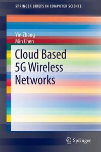 Cover image for Cloud Based 5G Wireless Networks