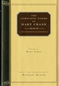 Cover image for The Complete Poems of Hart Crane: The Centennial Edition