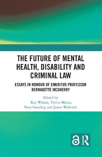 Cover image for The Future of Mental Health, Disability and Criminal Law