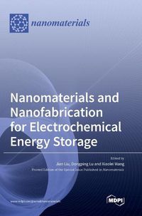 Cover image for Nanomaterials and Nanofabrication for Electrochemical Energy Storage