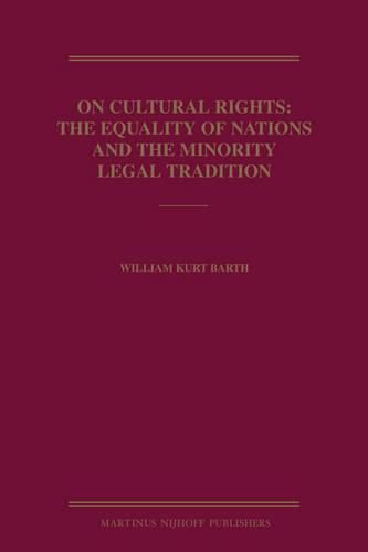 Cover image for On Cultural Rights: The Equality of Nations and the Minority Legal Tradition