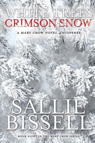 Cover image for White Trees Crimson Snow