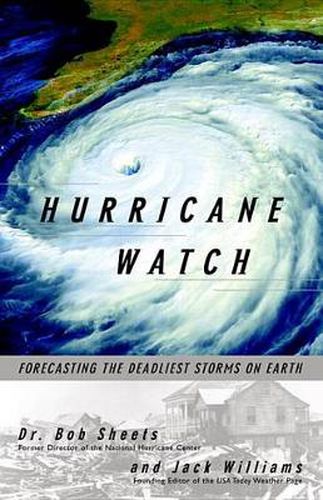 Cover image for Hurricane Watch: Forecasting the Deadliest Storms on Earth