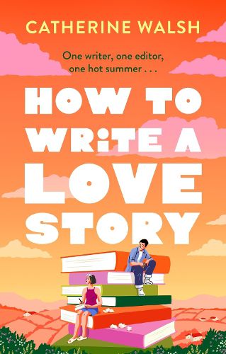 Cover image for How to Write a Love Story