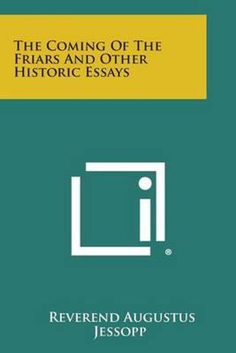 Cover image for The Coming of the Friars and Other Historic Essays