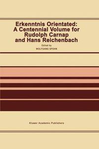 Cover image for Erkenntnis Orientated: A Centennial Volume for Rudolf Carnap and Hans Reichenbach