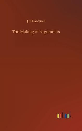 Cover image for The Making of Arguments