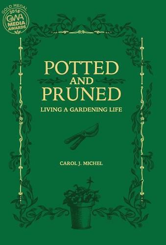 Potted and Pruned: Living a Gardening Life