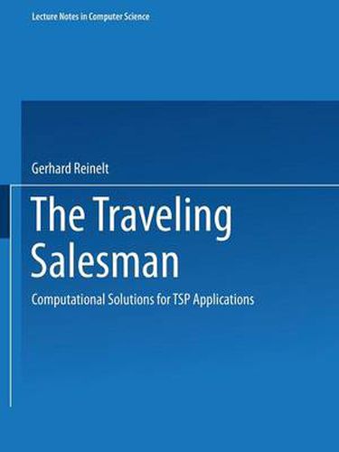 Cover image for The Traveling Salesman: Computational Solutions for TSP Applications