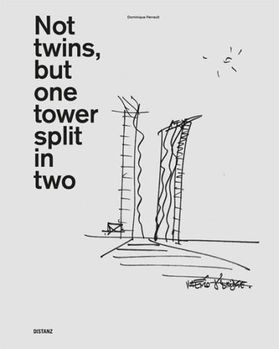 Dominique Perrault: Not twins, but one tower split in two