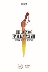 Cover image for The Legend Of Final Fantasy Viii