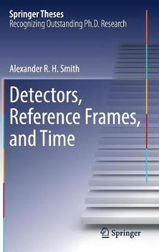 Cover image for Detectors, Reference Frames, and Time