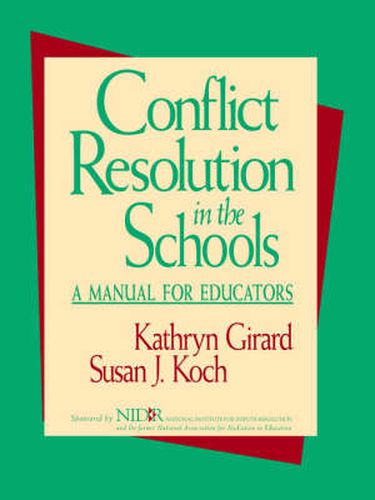 Cover image for Conflict Resolution in the Schools: A Manual for Educators