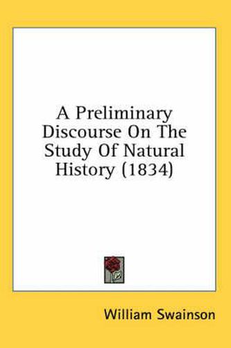 Cover image for A Preliminary Discourse on the Study of Natural History (1834)