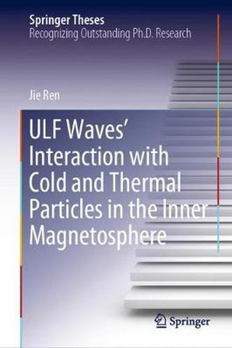 Cover image for ULF Waves' Interaction with Cold and Thermal Particles in the Inner Magnetosphere