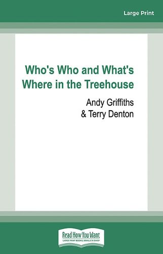 Who's Who and What's Where in the Treehouse