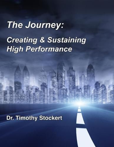 Cover image for The Journey: Creating & Sustaining High Performance