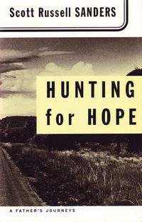 Cover image for Hunting for Hope: A Father's Journeys