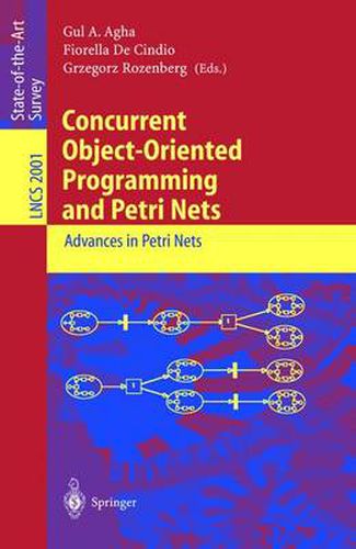 Cover image for Concurrent Object-Oriented Programming and Petri Nets: Advances in Petri Nets