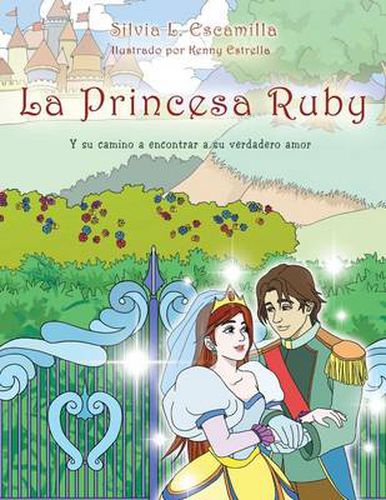 Cover image for La Princesa Ruby: Y Su Camino a Encontrar a Su Verdadero Amor