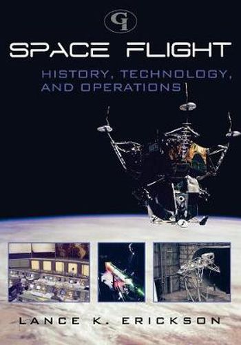 Cover image for Space Flight: History, Technology, and Operations