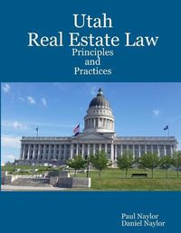 Cover image for Utah Real Estate Law Principles and Practices