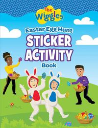 Cover image for The Wiggles: Easter Egg Hunt Sticker Activity Book