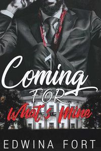 Cover image for Coming For What's Mine: Part 1 & 2