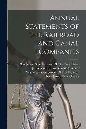 Cover image for Annual Statements of the Railroad and Canal Companies