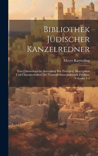 Cover image for Bibliothek Juedischer Kanzelredner